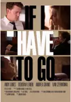 plakat filmu If I Have to Go