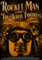 plakat filmu Rocket Man and the Aerial Fortress