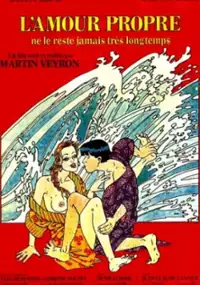 Plakat filmu L'Amour propre ne le reste jamais tres longtemps
