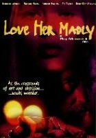 plakat filmu Love Her Madly
