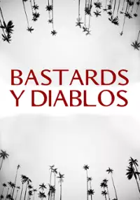 Plakat filmu Bastards y Diablos