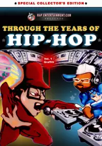 Plakat filmu Through the Years of Hip Hop, Vol. 1: Graffiti