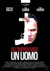 Plakat filmu All'improvviso un uomo