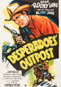 Plakat filmu Desperadoes' Outpost