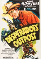 plakat filmu Desperadoes' Outpost