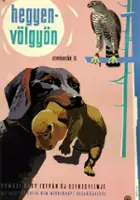 Istv&aacute;n Homoki Nagy / Hegyen - Völgyön