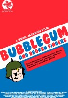 plakat filmu Bubblegum & Broken Fingers