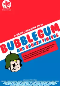 Plakat filmu Bubblegum & Broken Fingers