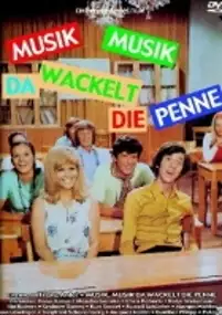 Plakat filmu Musik, Musik - da wackelt die Penne