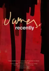 Plakat filmu James, Recently