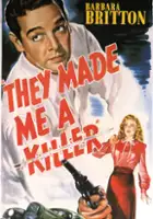 plakat filmu They Made Me a Killer