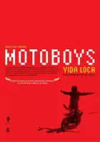 plakat filmu Motoboys: Vida loca