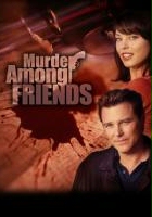 plakat filmu Morderstwo wśród przyjaciół
