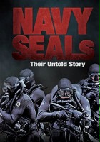 plakat filmu Navy SEALs: Their Untold Story