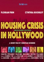 plakat filmu Housing Crisis in Hollywood