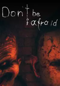 Plakat gry Don't Be Afraid