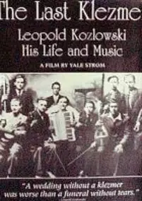 Plakat filmu Ostatni Klezmer. Leopold Kozłowski, jego życie i muzyka