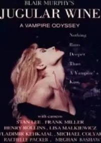 Plakat filmu Jugular Wine: A Vampire Odyssey