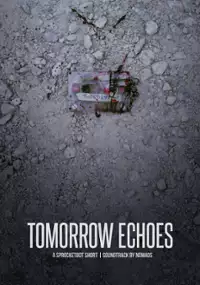 Plakat filmu Tomorrow Echoes
