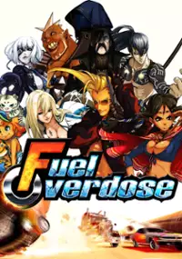 Plakat gry Fuel Overdose