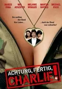 Plakat filmu Achtung, fertig, Charlie!