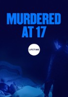 plakat filmu Murdered at 17