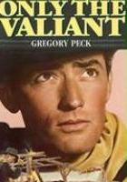 plakat filmu Only the Valiant