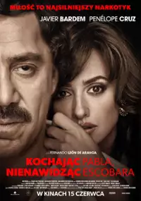 Plakat filmu Kochając Pabla, nienawidząc Escobara