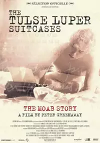 Plakat filmu The Tulse Luper Suitcases, Part 1: The Moab Story