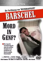 plakat filmu Barschel - Mord in Genf?
