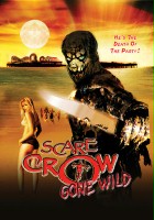 plakat filmu Scarecrow Gone Wild
