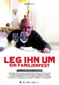 Plakat filmu Leg ihn um! - Ein Familienfilm