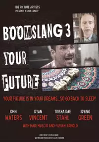 Plakat filmu Boomslang 3: Your Future