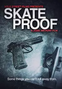 Plakat filmu Skate Proof