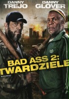 plakat filmu Bad Ass 2: Twardziele