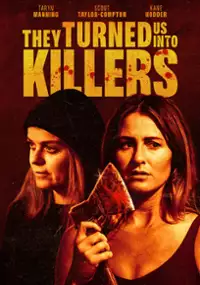 Plakat filmu They Turned Us Into Killers