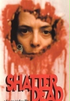 plakat filmu Shatter Dead