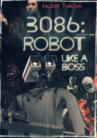 Plakat filmu 3086: Robot Like a Boss