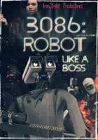 plakat filmu 3086: Robot Like a Boss