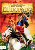 plakat filmu Złoto i Chwała: Droga do El Dorado