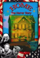 plakat filmu Home the Horror Story