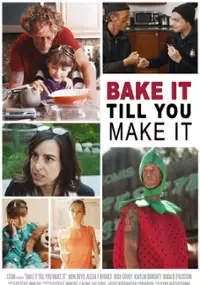 Plakat filmu Bake It Till You Make It