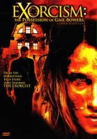 plakat filmu Exorcism: The Possession of Gail Bowers