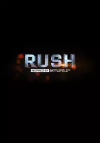 Plakat serialu Rush: Inspired by Battlefield