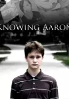 plakat filmu Knowing Aaron