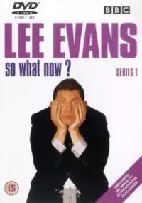 Plakat serialu Lee Evans: So what now?