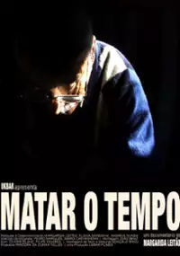 Plakat filmu Matar o Tempo