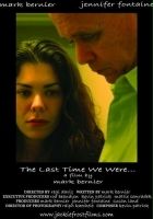 plakat filmu The Last Time We Were...