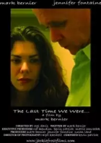 Plakat filmu The Last Time We Were...