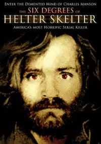 Plakat filmu The Six Degrees of Helter Skelter